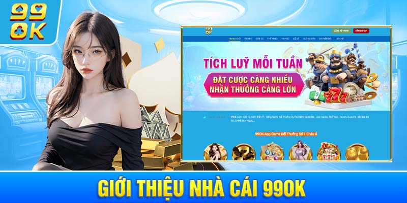 Giơi thiệu nhà cái 99ok